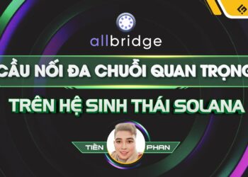 Allbridge (ABR) – Cầu Nối Đa Chuỗi Quan Trọng Trên Hệ Sinh Thái Solana | Review Dự Án