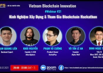 Webinar #31: Kinh Nghiệm Xây Dựng & Tham Gia Blockchain Hackathon