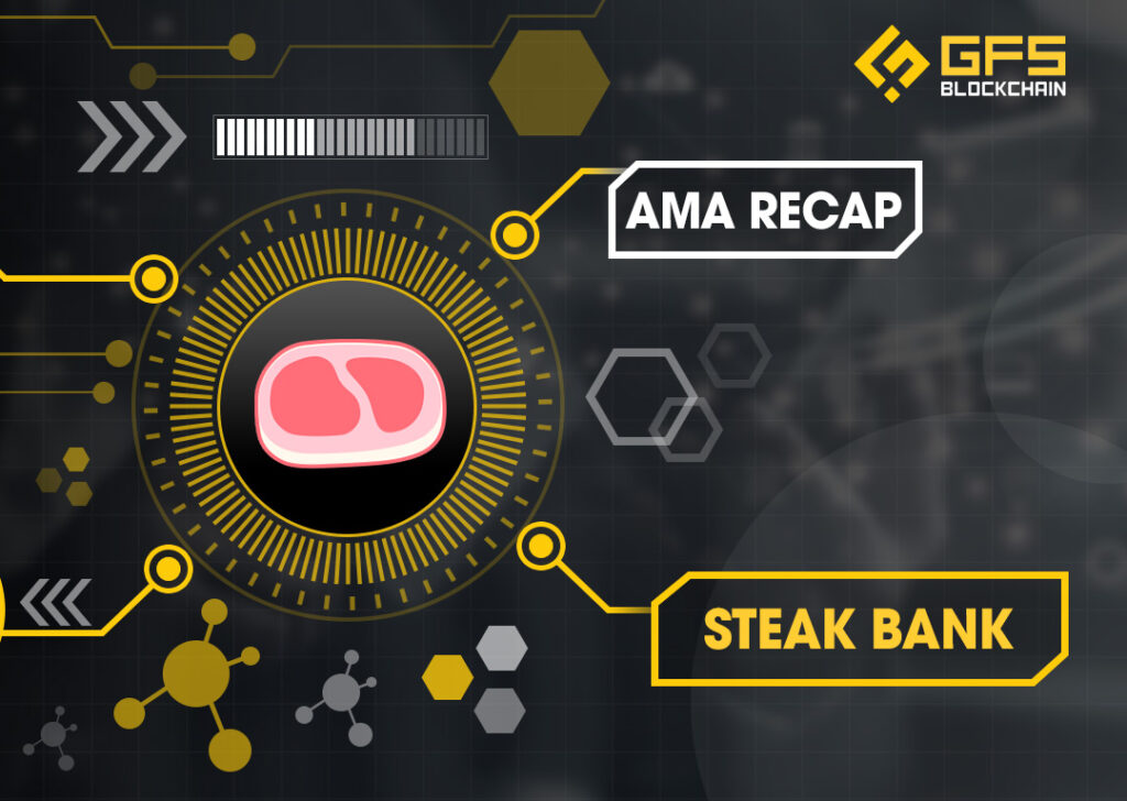 AMA Recap: Steak Bank