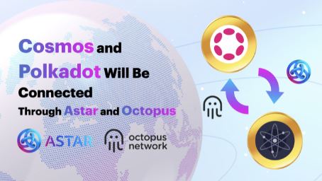 Hệ sinh thái Cosmos sẽ kết nối với Polkadot thông qua Astar Network