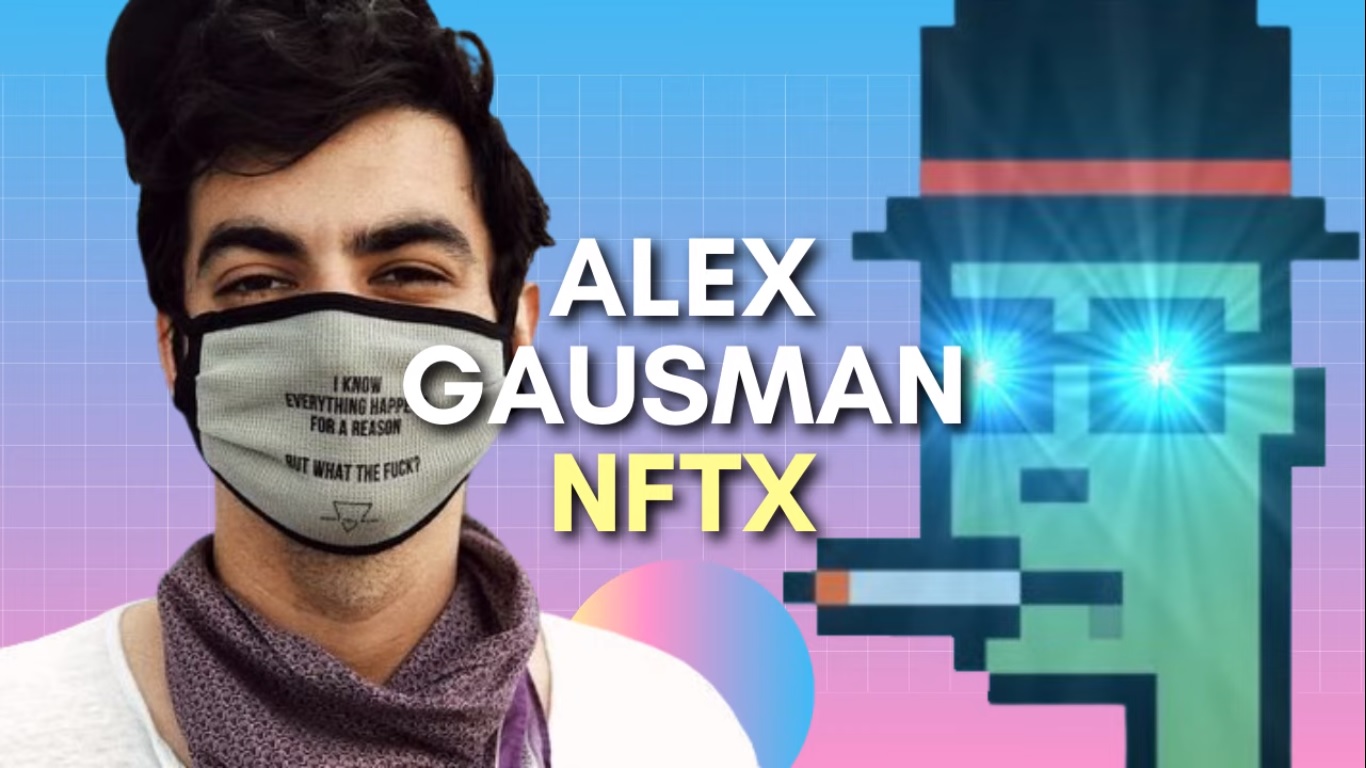 Alex Gausman-CEO & Founder NFTX