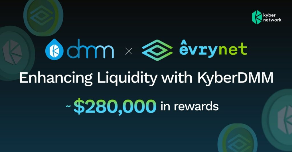 Khai thác thanh khoản trên KyberDMM với EVRY