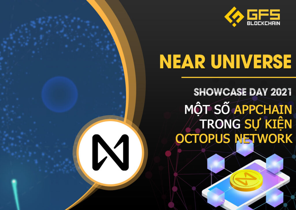 AppChain trong sự kiện Octopus Network Showcase Day 2021