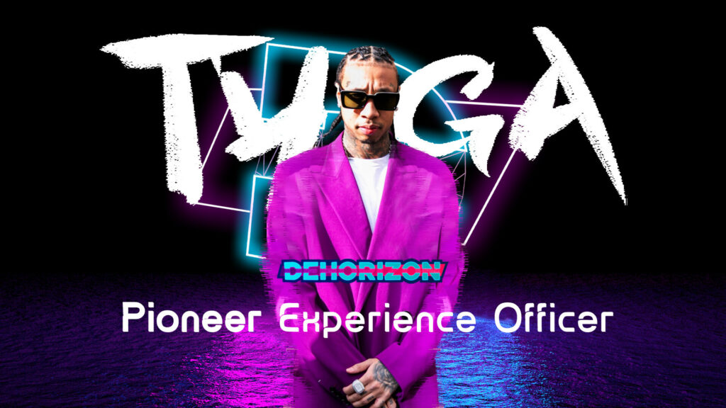 Tyga-Pioneer Experience Officer