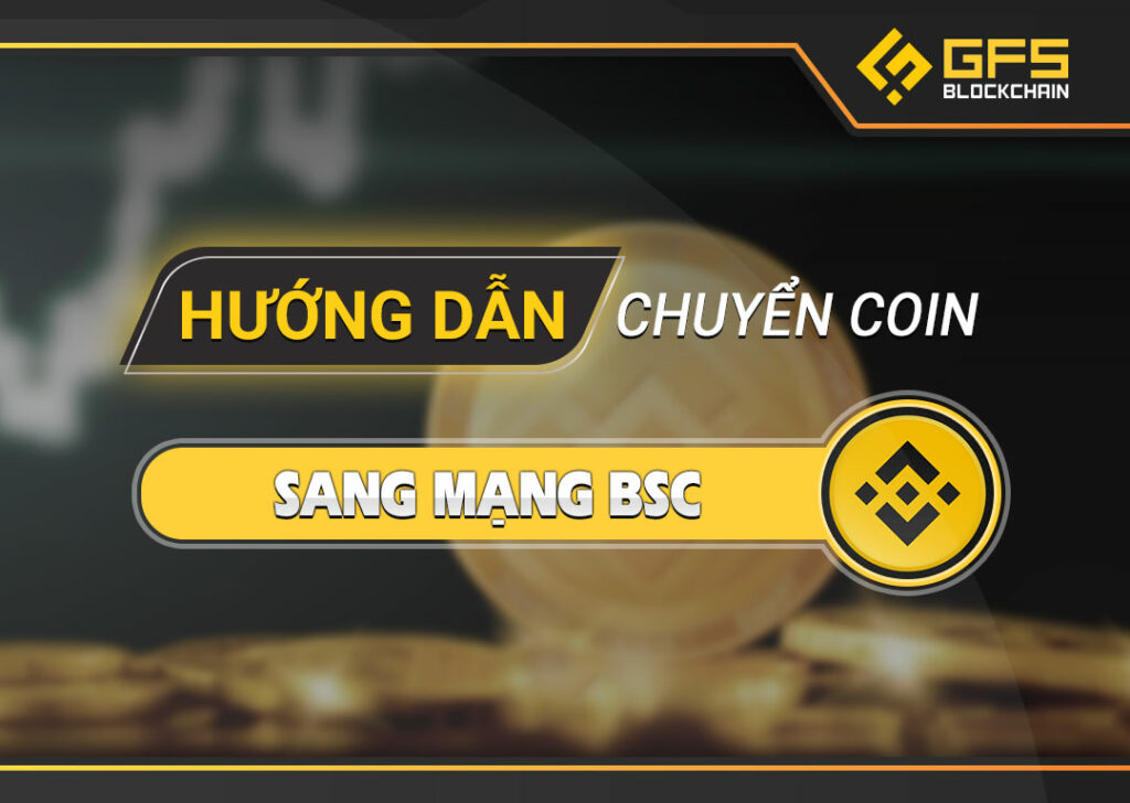 chuyen coin BSC