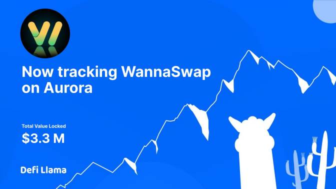 DefiLlama hỗ trợ cho WannaSwap và Aurora