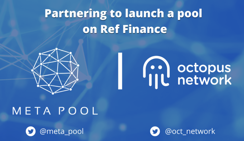 Octopus Network hợp tác với Meta Pool