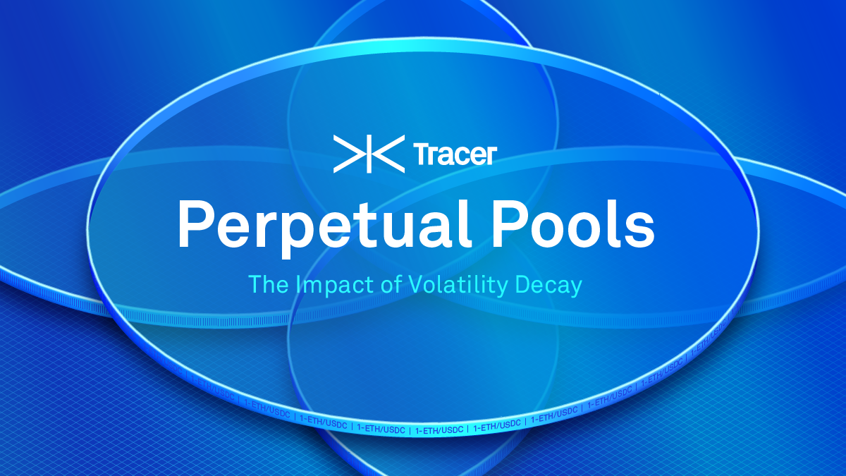 Perpetual Pools của Tracer DAO