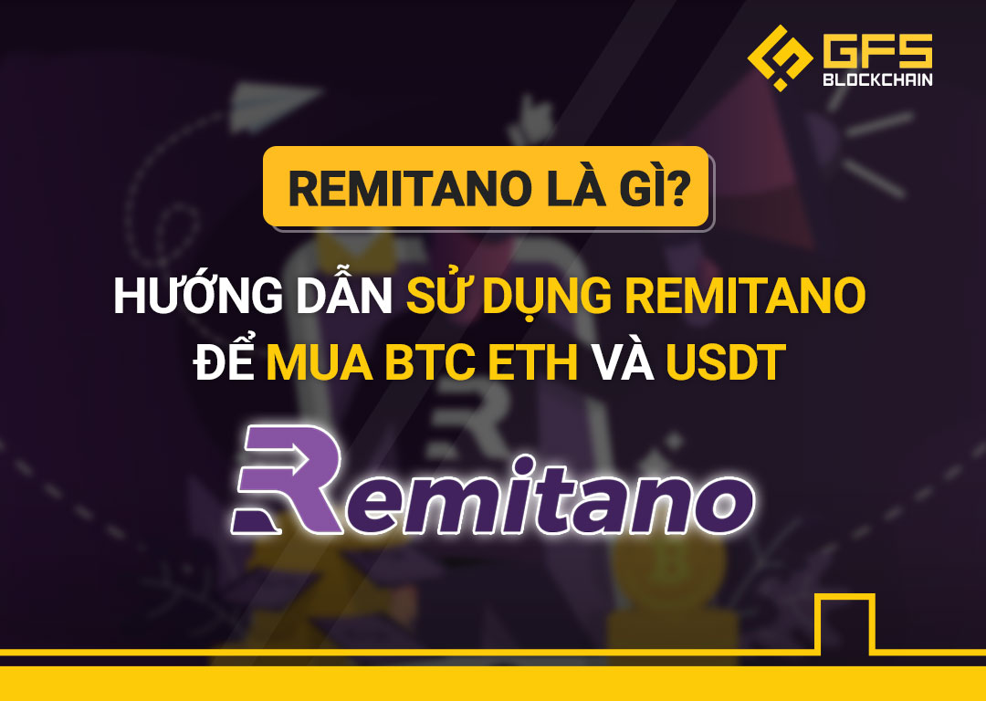 Remitano là gì?