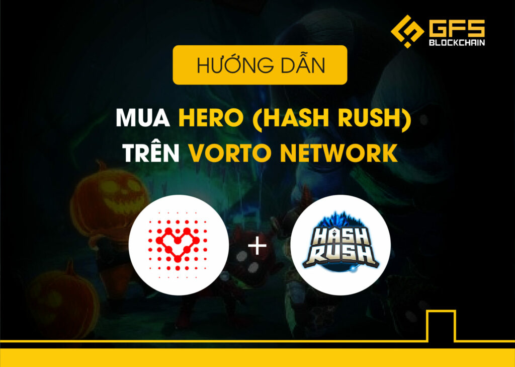 Hash Rush) trên Vorto Network