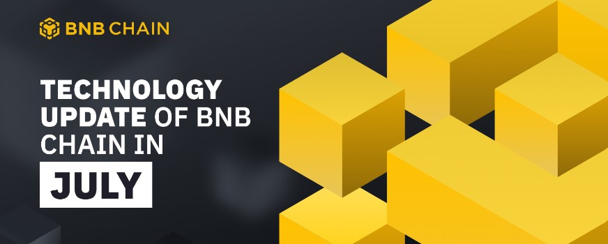 BNB chain có nhiều cải tiến trong tháng 7