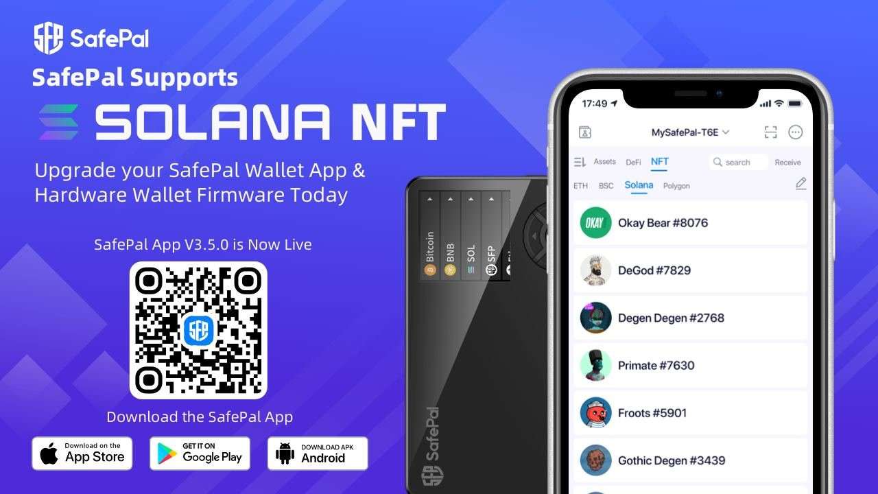 Safepal wallet hỗ trợ Non-Fungible Tokens (NFTs) trên nền tảng blockchain Solana 