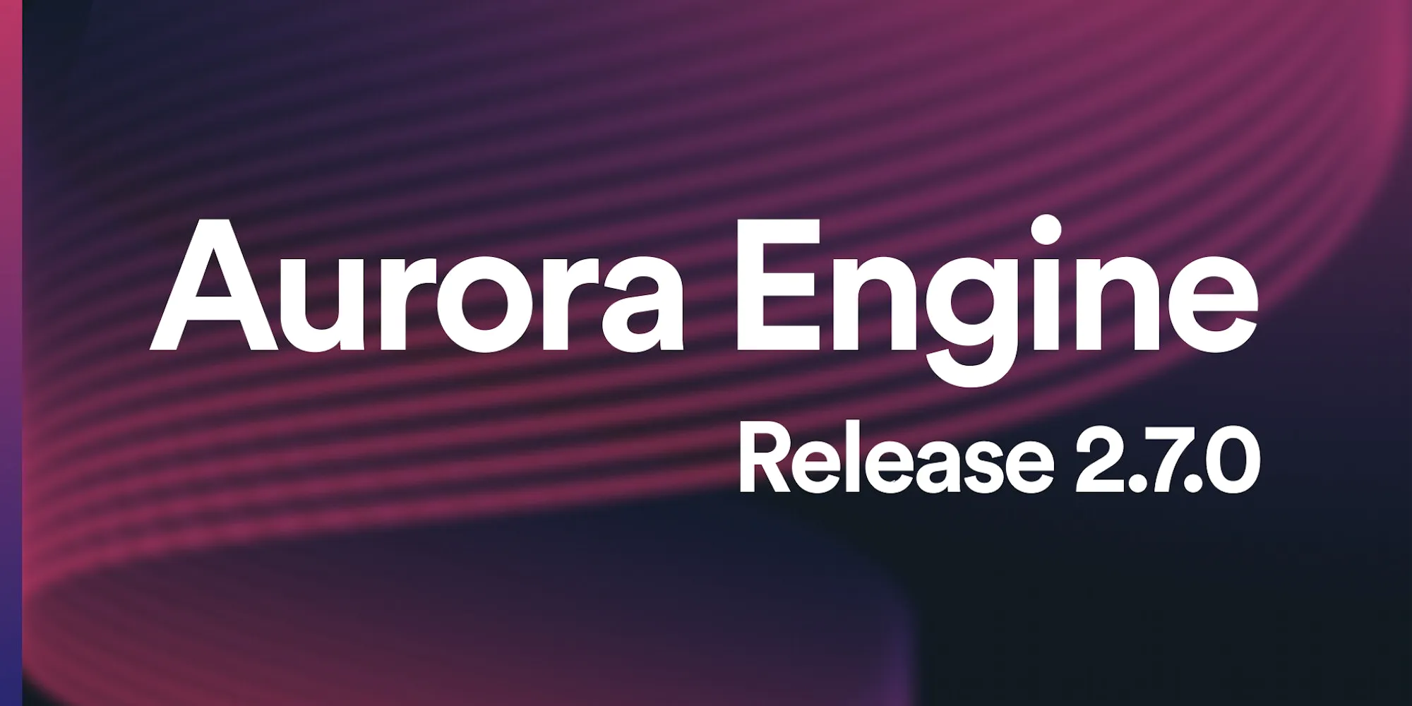 Aurora Engine 2.7.0
