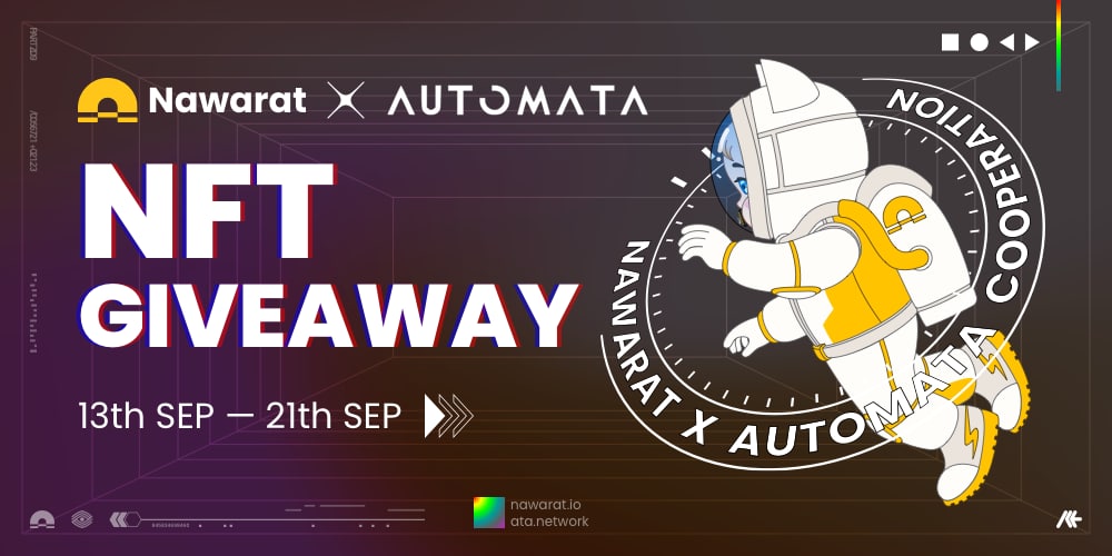 Sự kiện Giveaway NFT mừng sự hợp tác giữa Automata và Nawarat
