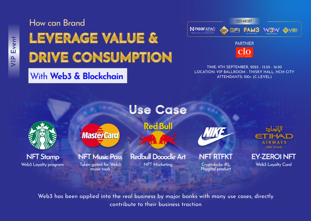Sự kiện VIP :“How can Brands leverage value and drive consumption with Web3 & Blockchain"