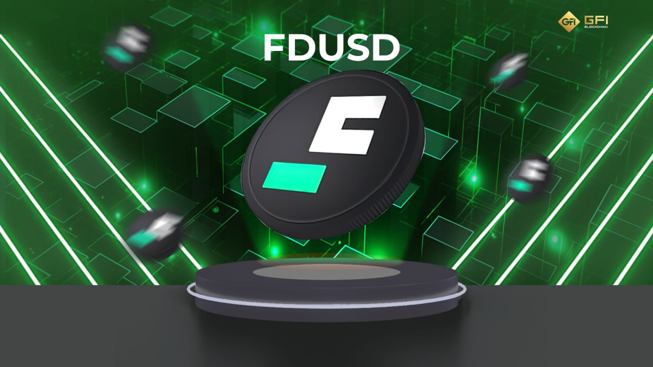 fdusd-l-g-t-ng-quan-v-stablecoin-fdusd-gfi-blockchain