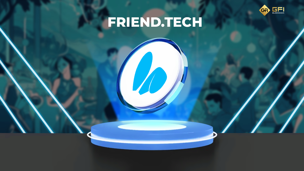 Friend.Tech la gi Tong quan du an Friend.Tech