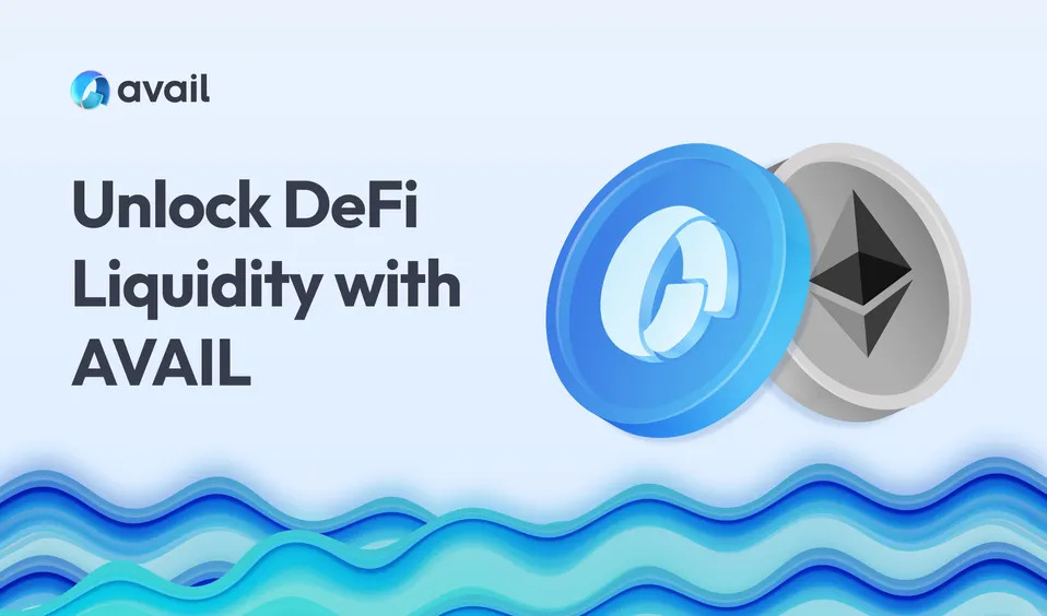 Unlock Defi Liquidity with AVAIL